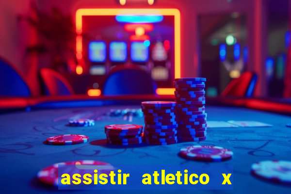 assistir atletico x botafogo futemax